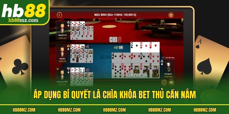 Áp dụng bí quyết là chìa khóa bet thủ cần nắm