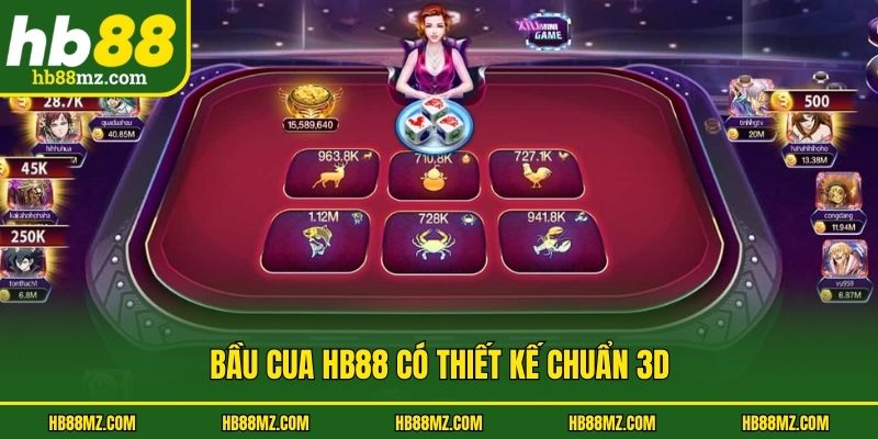 Bầu cua HB88 có thiết kế chuẩn 3D