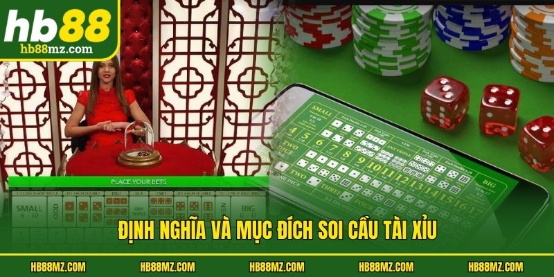 Định nghĩa và mục đích soi cầu tài xỉu