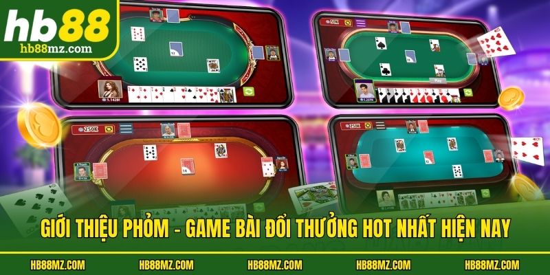 Giới thiệu Phỏm - Game bài đổi thưởng hot nhất hiện nay