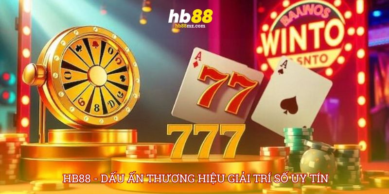 HB88 - Dấu ấn thương hiệu giải trí số uy tín